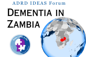 ADRD IDEAS Forum: Dementia in Zambia